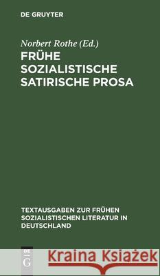 Frühe Sozialistische Satirische Prosa Rothe, Norbert 9783112578490