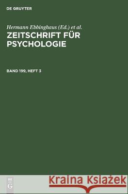 Zeitschrift Für Psychologie. Band 199, Heft 3 No Contributor, Arthur König 9783112579978 De Gruyter