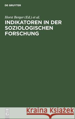 Indikatoren in Der Soziologischen Forschung Horst Berger, Eckhard Priller, No Contributor 9783112580417 De Gruyter