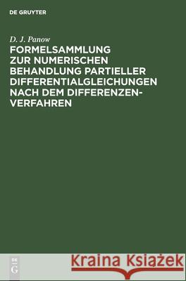 Formelsammlung Zur Numerischen Behandlung Partieller Differentialgleichungen Nach Dem Differenzenverfahren Panow, D. J. 9783112582190 de Gruyter