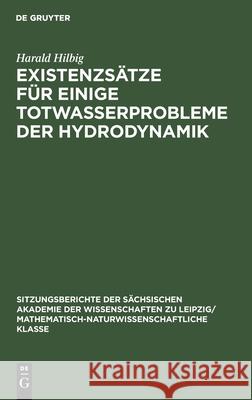 Existenzsätze Für Einige Totwasserprobleme Der Hydrodynamik Harald Hilbig 9783112583272 De Gruyter