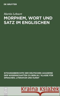 Morphem, Wort Und Satz Im Englischen Martin Lehnert 9783112583654 De Gruyter