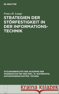 Strategien Der Störfestigkeit in Der Informationstechnik Franz-H Lange 9783112584699 De Gruyter