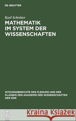 Mathematik Im System Der Wissenschaften Karl Schröter 9783112584798 De Gruyter