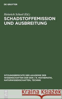 Schadstoffemission Und Ausbreitung Heinrich Scheel, No Contributor 9783112585030 De Gruyter