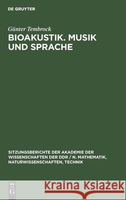 Bioakustik. Musik Und Sprache Günter Tembrock 9783112585290 De Gruyter