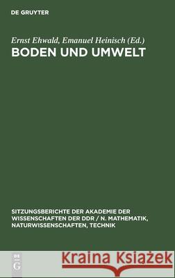 Boden Und Umwelt Ernst Ehwald, Emanuel Heinisch, No Contributor 9783112586037