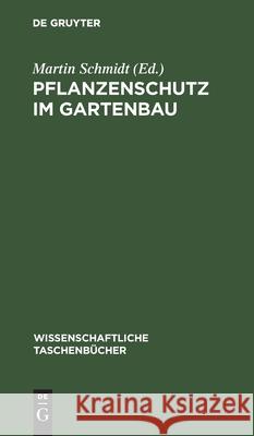 Pflanzenschutz Im Gartenbau No Contributor 9783112588871 De Gruyter