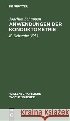 Anwendungen Der Konduktometrie Schuppan, Joachim 9783112590614 de Gruyter