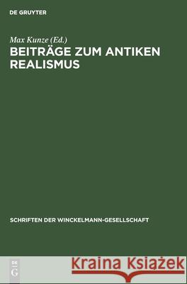 Beiträge Zum Antiken Realismus Kunze, Max 9783112595213
