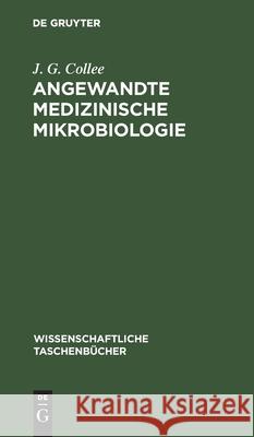 Angewandte Medizinische Mikrobiologie Collee, J. G. 9783112596432 de Gruyter