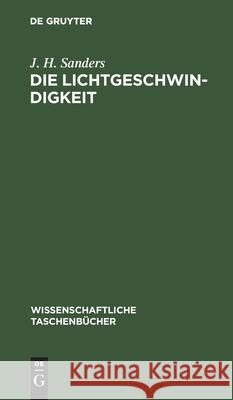 Die Lichtgeschwindigkeit: Einführung Und Originaltexte Sanders, J. H. 9783112596715 de Gruyter