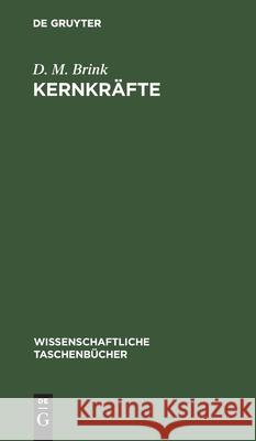 Kernkräfte: Einführung Und Originaltexte Brink, D. M. 9783112596791 de Gruyter