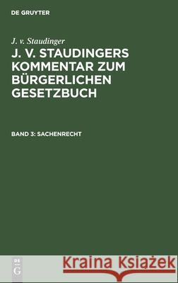 Sachenrecht No Contributor 9783112601815 de Gruyter