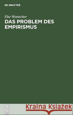 Das Problem Des Empirismus Wentscher, Else 9783112607459 de Gruyter
