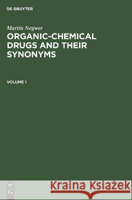 Organic-chemical drugs and their synonyms No Contributor   9783112611357 de Gruyter