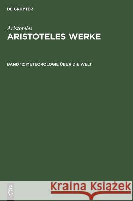 Meteorologie Über Die Welt Hellmut Flashar, Hans Strohm, No Contributor 9783112612392