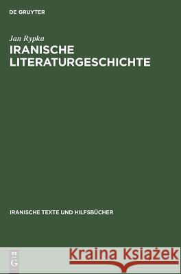 Iranische Literaturgeschichte Jan Rypka 9783112612736 De Gruyter