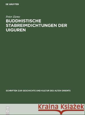 Buddhistische Stabreimdichtungen Der Uiguren Peter Zieme 9783112612873