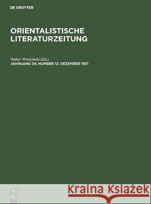 Dezember 1931 Walter Wreszinski, No Contributor 9783112615218 De Gruyter