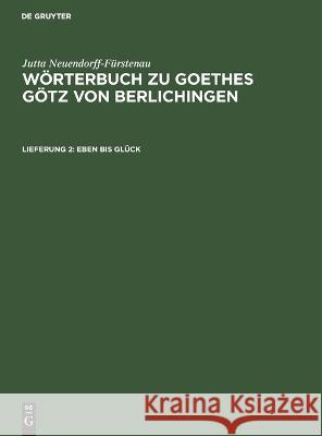 Eben Bis Glück Jutta Neuendorff-Fürstenau, No Contributor 9783112616116 De Gruyter