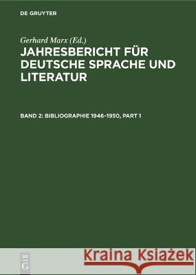 Bibliographie 1946–1950 Gerhard Marx 9783112616772 De Gruyter (JL)