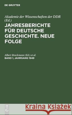 Jahresberichte Für Deutsche Geschichte. Neue Folge. Band 1, Jahrgang 1949 Fritz Hartung, No Contributor 9783112617090