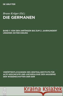 Von den Anfängen bis zum 2. Jahrhundert unserer Zeitrechnung Bruno Krüger, No Contributor 9783112617939 De Gruyter