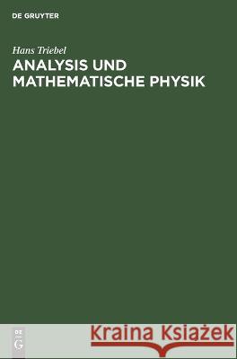 Analysis Und Mathematische Physik Hans Triebel 9783112618950
