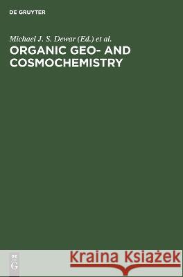 Organic Geo- and Cosmochemistry No Contributor   9783112620656 de Gruyter