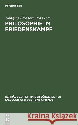 Philosophie Im Friedenskampf Wolfgang Eichhorn, Hans Schulze, No Contributor 9783112621394