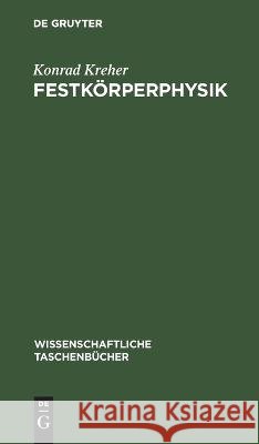 Festkörperphysik Konrad Kreher 9783112621653