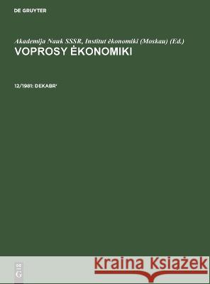 Dekabr' Akademija Nauk Sssr Institut Ekonomiki (Moskau), No Contributor 9783112622735 De Gruyter