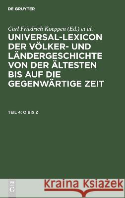 O Bis Z Carl Friedrich Koeppen, Samuel Christoph Wagener, No Contributor 9783112628751