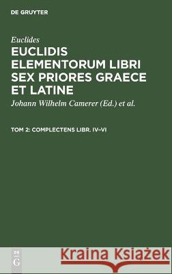 Complectens Libr. IV-VI No Contributor   9783112629970 de Gruyter