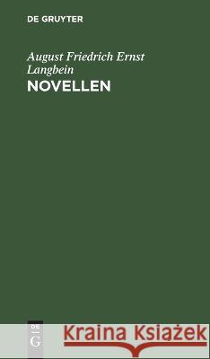 Novellen August Friedrich Ernst Langbein 9783112631478 De Gruyter