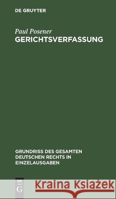 Gerichtsverfassung Paul Posener 9783112633373 De Gruyter