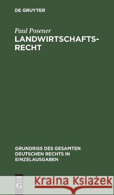 Landwirtschaftsrecht Paul Posener 9783112633458 De Gruyter