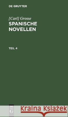 Spanische Novellen No Contributor   9783112635698 de Gruyter