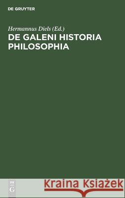 De Galeni historia philosophia No Contributor   9783112638033 de Gruyter