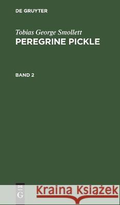 Peregrine Pickle No Contributor   9783112638415 de Gruyter