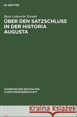 Über Den Satzschluss in Der Historia Augusta Hans Leberecht Zernial 9783112640791 De Gruyter