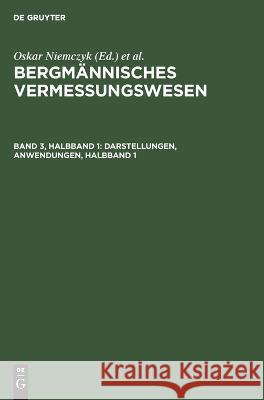 Darstellungen, Anwendungen, Halbband 1 Oskar Niemczyk, Otto Haibach, No Contributor 9783112642412 De Gruyter