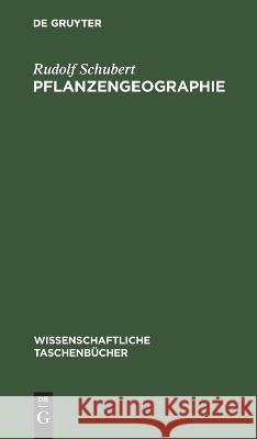 Pflanzengeographie Rudolf Schubert 9783112644454