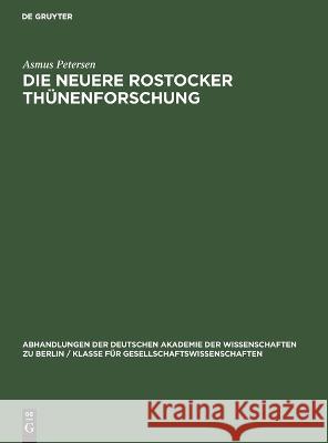 Die Neuere Rostocker Thünenforschung Asmus Petersen 9783112644973 De Gruyter