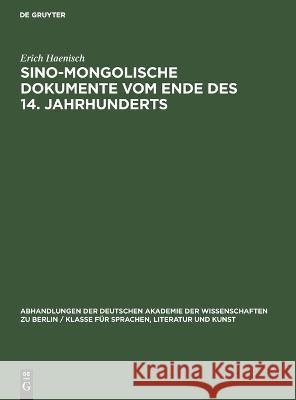 Sino-Mongolische Dokumente Vom Ende Des 14. Jahrhunderts Erich Haenisch 9783112645055 De Gruyter