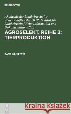 Agroselekt. Reihe 3: Tierproduktion No Contributor 9783112647479 De Gruyter