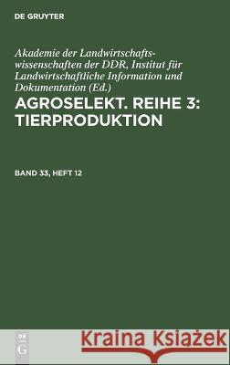 Agroselekt. Reihe 3: Tierproduktion No Contributor 9783112647837 De Gruyter