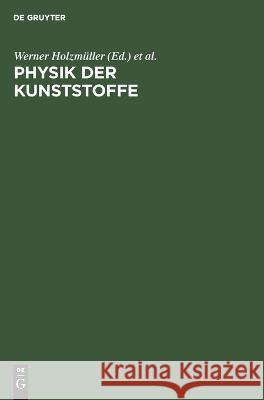 Physik der Kunststoffe No Contributor   9783112650776 de Gruyter