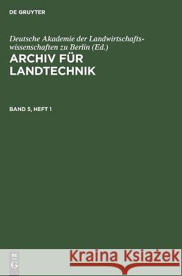 Archiv für Landtechnik No Contributor 9783112654231 de Gruyter